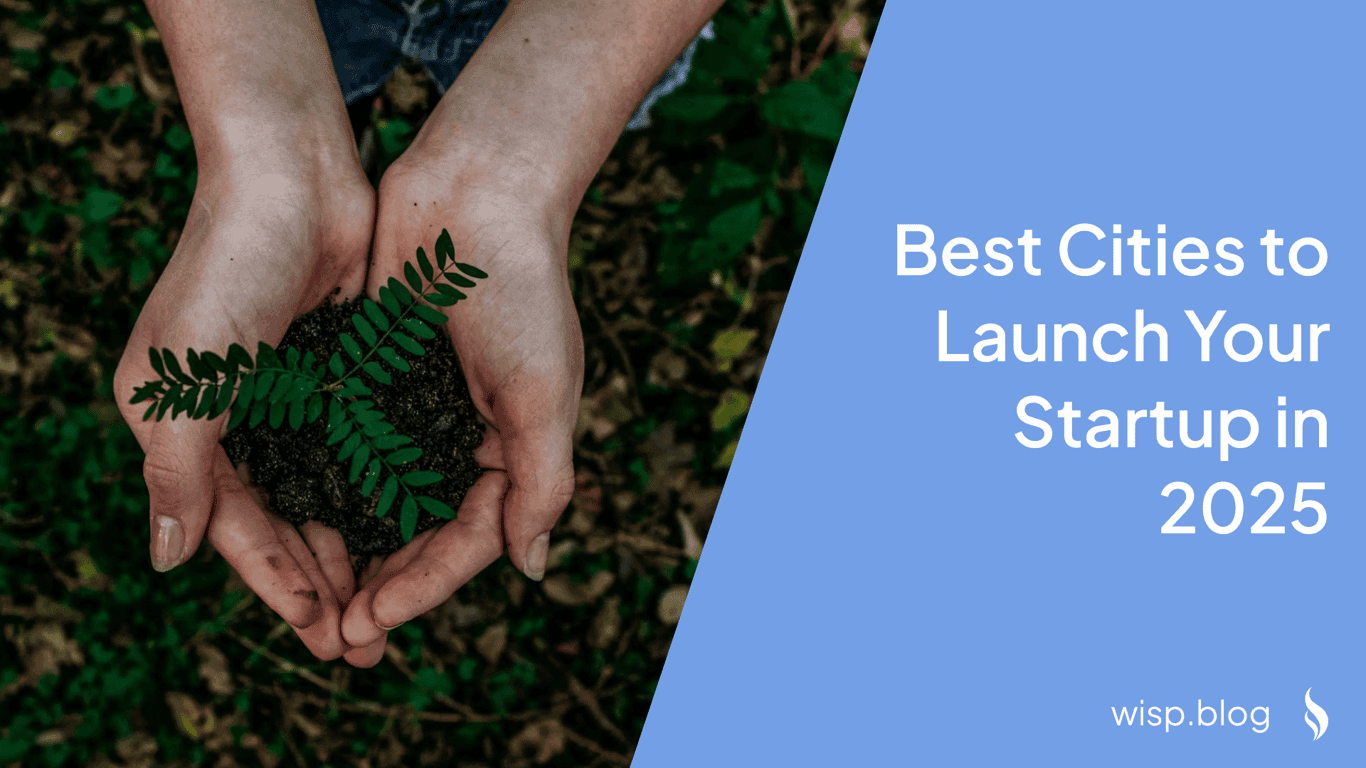 Best Cities to Launch Your Startup in 2025: A Strategic Guide