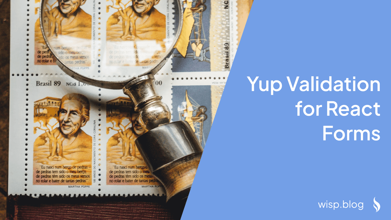 Yup Validation for React Forms: A Complete Guide