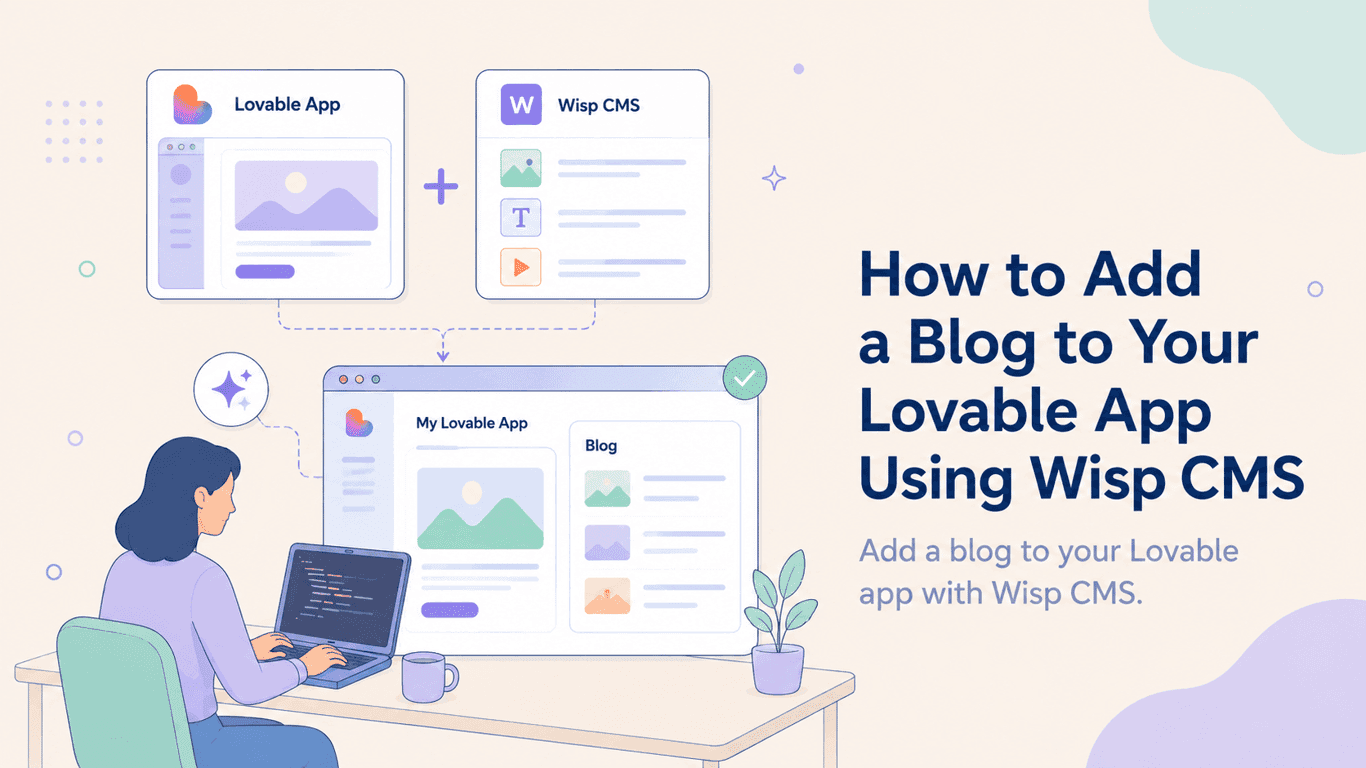 How to Add a Blog to Your Lovable App Using Wisp CMS