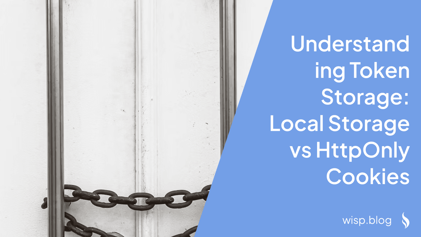 Understanding Token Storage: Local Storage vs HttpOnly Cookies