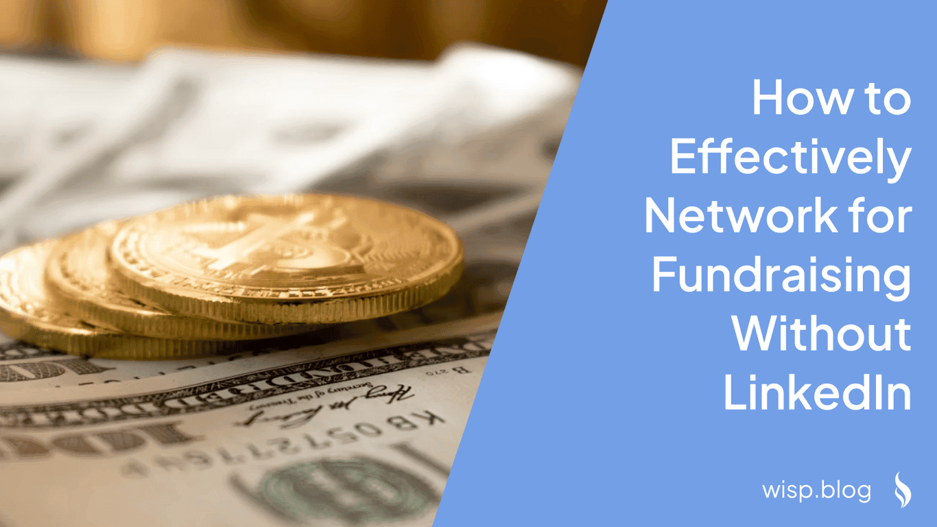 How to Effectively Network for Fundraising Without LinkedIn