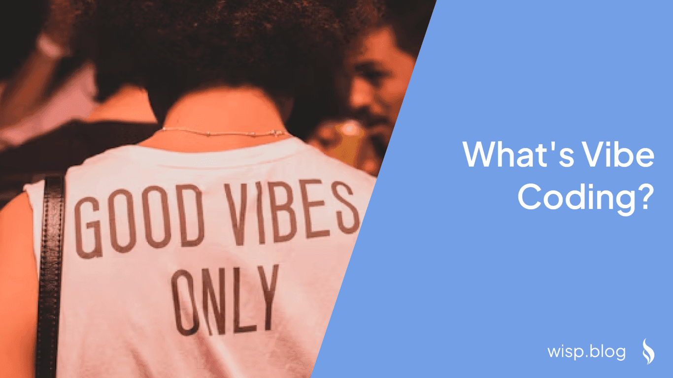 What's Vibe Coding? And What Do I Need to Start?