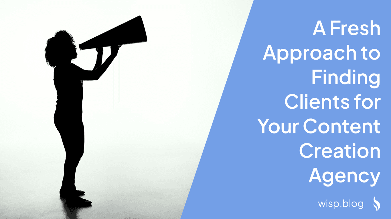 Beyond Social Media: A Fresh Approach to Finding Clients for Your Content Creation Agency