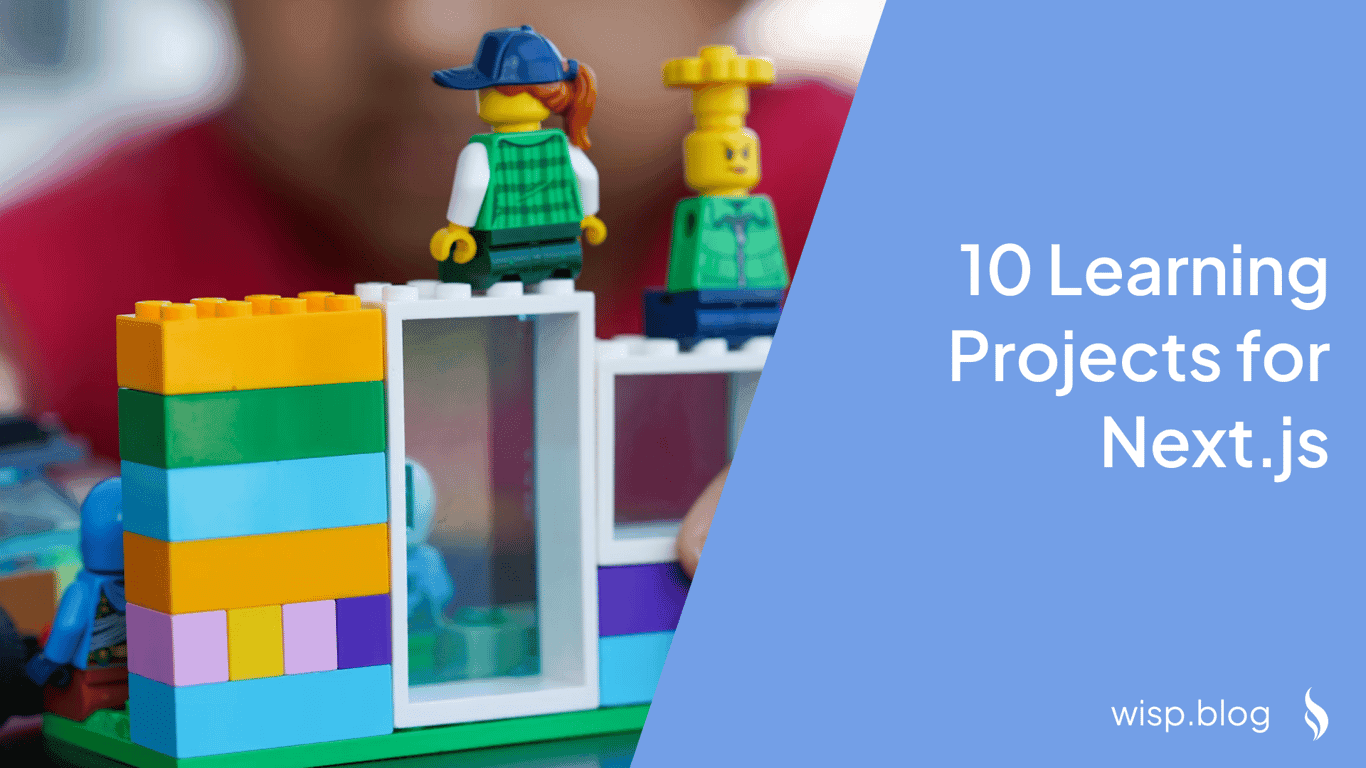 10 Learning Projects for Next.js: From Basics to Advanced Applications