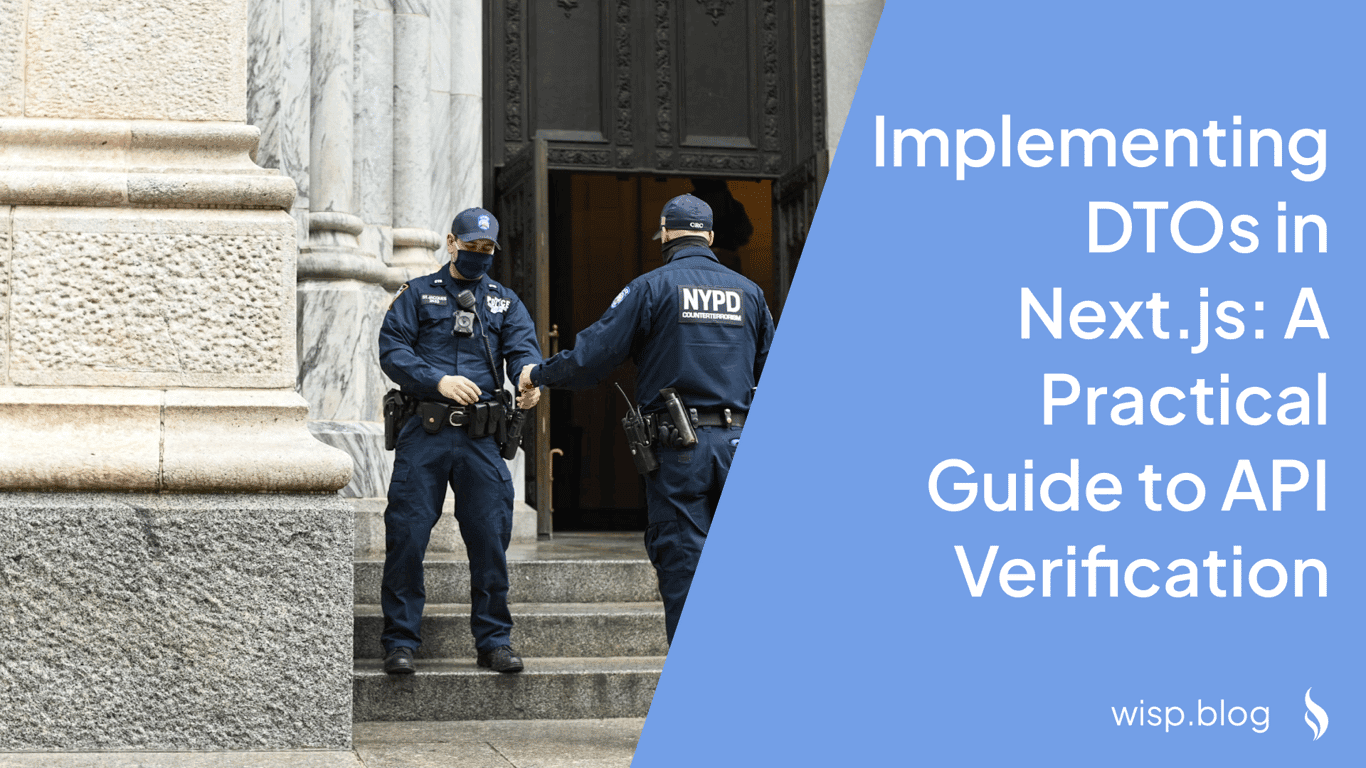 Implementing DTOs in Next.js: A Practical Guide to API Verification